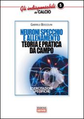 Neuroni specchio e allenamento. Teoria e pratica da campo