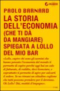 La storia dell'economia (che ti dà da mangiare) spiegata a Lollo del mio bar