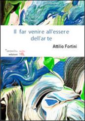 Il far venire all'essere dell'arte