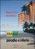 Brasile: paradiso e inferno