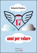 17 anni per volare