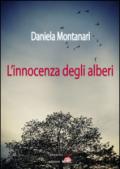 L'innocenza degli alberi