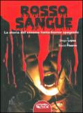 Rosso sangue. La storia del cinema fanta-horror spagnolo