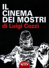 Il cinema dei mostri dagli anni Trenta agli anni Cinquanta