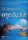 Il lamento della medusa