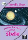 Carolina Lucrezia, William e le stelle