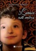 L'amico nell'ombra