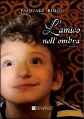 L'amico nell'ombra