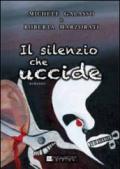 Il silenzio che uccide