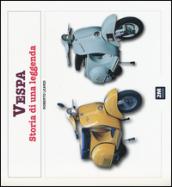 Vespa. Storia di una leggenda