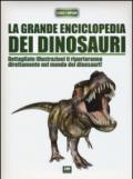 La grande enciclopedia dei dinosauri. Ediz. illustrata