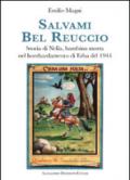 Salvami bel Reuccio. Storia di Nella, bambina morta nel bombardamento di Erba nel 1944