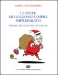 Le feste mi colgono sempre impreparato. Tredici raccontini di Natale