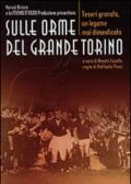 Sulle orme del grande Torino. Tesori granata, un legame mai dimenticato. DVD