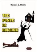 Tre punte di ruggine