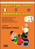 Fables, fairy tales and modern day tales. Complemento allo studio della lingua realizzato dagli alunni della scuola media inferiore