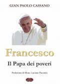 Francesco. Il papa dei poveri