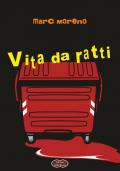 Vita da ratti