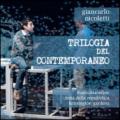Trilogia del contemporaneo