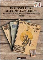 In conflitto. Generazioni a confronto. Testimonianze della seconda guerra mondiale a Paliano