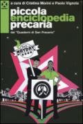 Piccola enciclopedia precaria dai «Quaderni di San Precario»