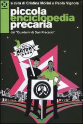 Piccola enciclopedia precaria dai «Quaderni di San Precario»