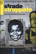 Strade strappate. Storia rappata dell'hip hop italiano