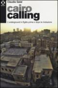 Cairo calling. L'underground in Egitto prima e dopo la rivoluzione