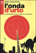 L'onda d'urto. Autobiografia di una radio in movimento