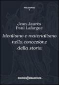 Idealismo e materialismo nella concezione della storia