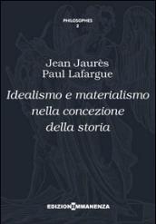 Idealismo e materialismo nella concezione della storia