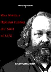 Bakunin in Italia dal 1864 al 1872