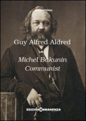 Michel Bakunin communist