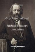 Michail Bakunin comunista