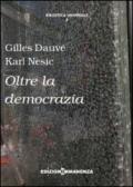 Oltre la democrazia