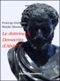 Le dottrine di Democrito d'Abdera. Testi e commenti