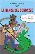 La banda del sondazzo