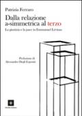 Dalla relazione a-simmetrica al terzo. La giustizia e la pace in Emmanuel Lévinas