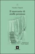 Il mercante di stoffe preziose