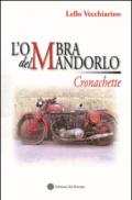 L'ombra del mandarlo. Cronachette