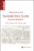 Tradurre per il teatro. Questioni filologiche Celano, Belvedere, Kraus, Fontana, Gadda