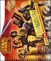 Star Wars rebels. Con adesivi. Ediz. illustrata