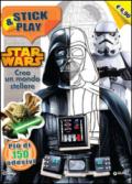 Star Wars. Crea un mondo stellare. Stick and play