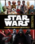 Star Wars. La guida ai personaggi dalla A alla Z