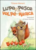 Lupo pesce e volpe magica