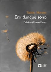 Ero dunque sono