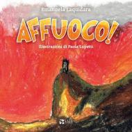 Affuoco! Ediz. a colori