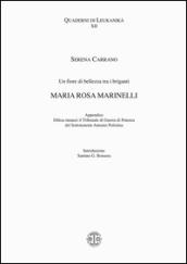 Un fiore di bellezza tra i briganti Maria Rosa Marinelli