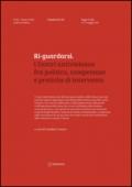 Ri-guardarsi. I centri antiviolenza fra politica, competenze e pratiche di intervento