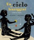 Un cielo di lentiggini. Storie da giocare. Con Gioco